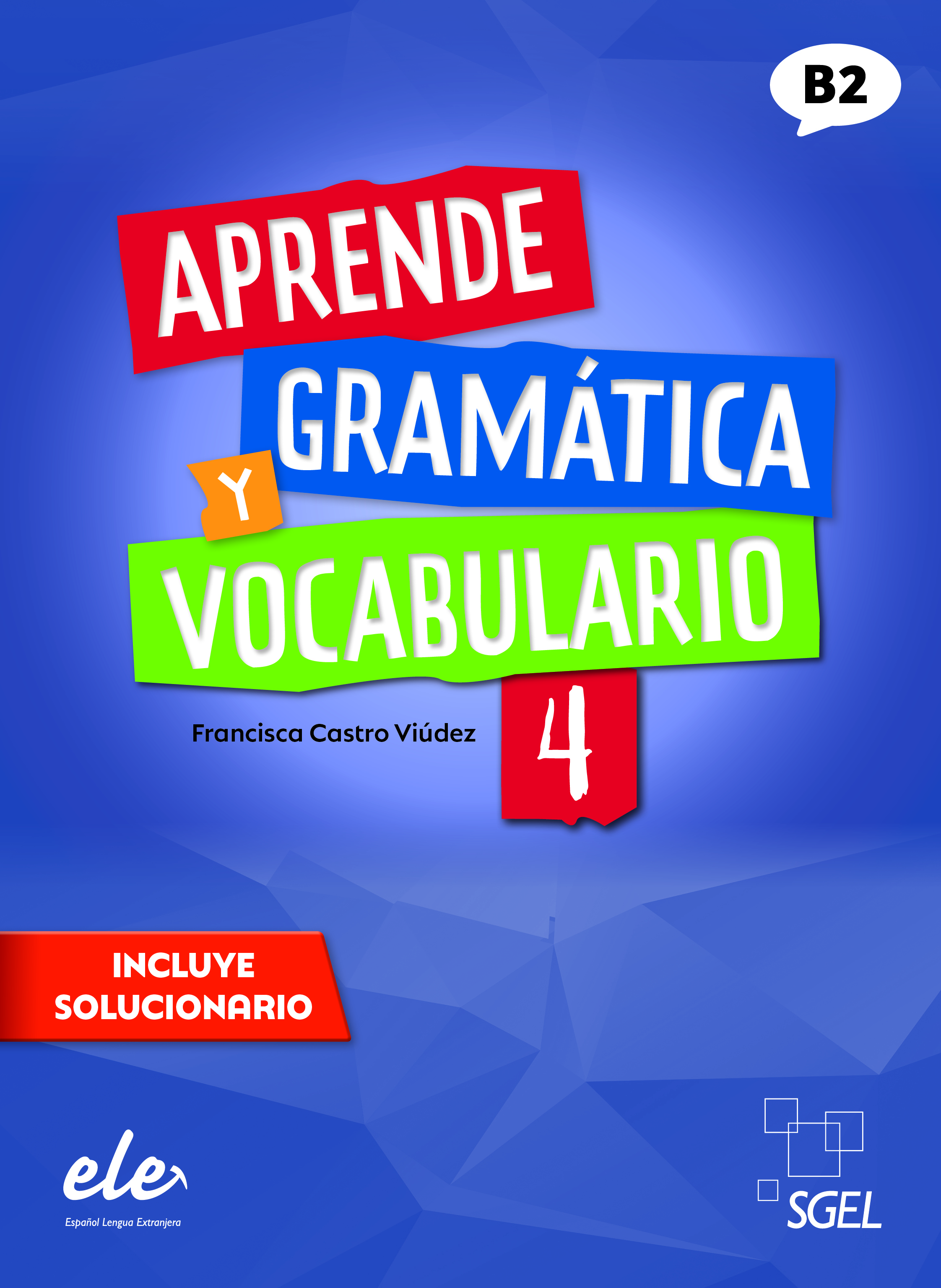 Aprende gramática y vocabulario 4 Nueva edición
