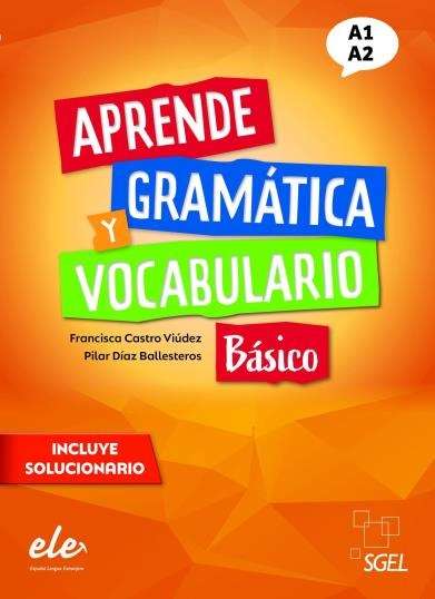 Aprende gramática y vocabulario Básico Nueva edición